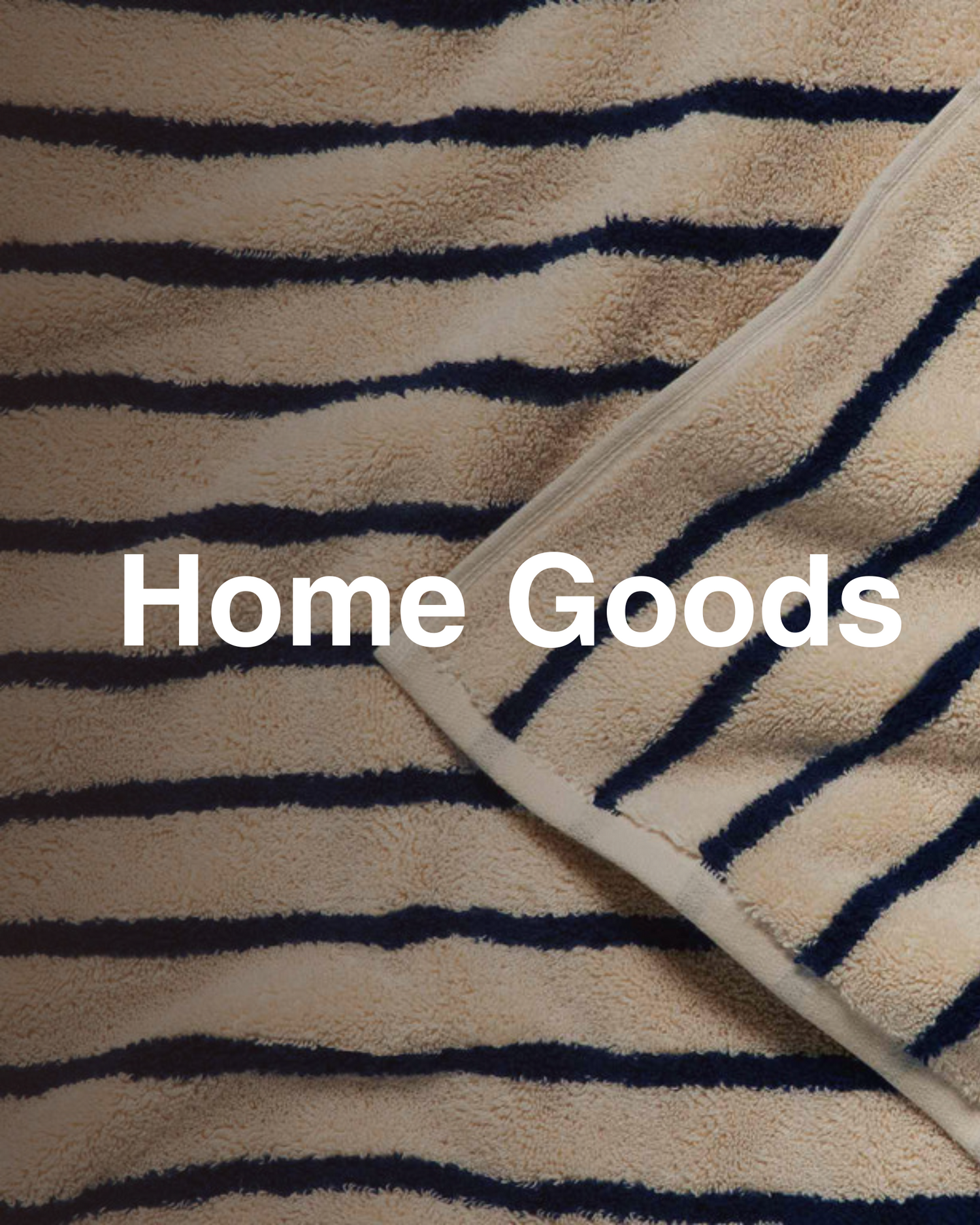 Home Goods